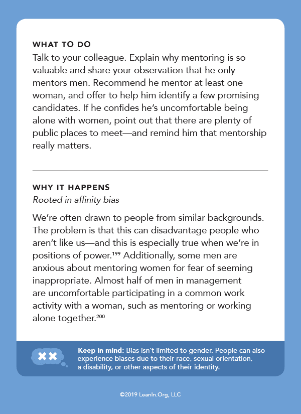 Back of card: What to do - Talk to your colleague.Explain why mentoring is so valuable and share your observation that he only mentors men.