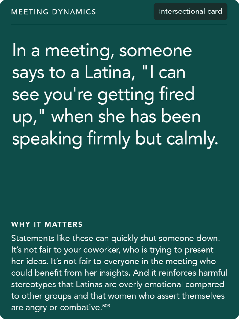 Front of card: 'Situation - In a meeting, someone says to a Latina, “I can see you’re getting fired up,” when she has been speaking firmly but calmly.'            